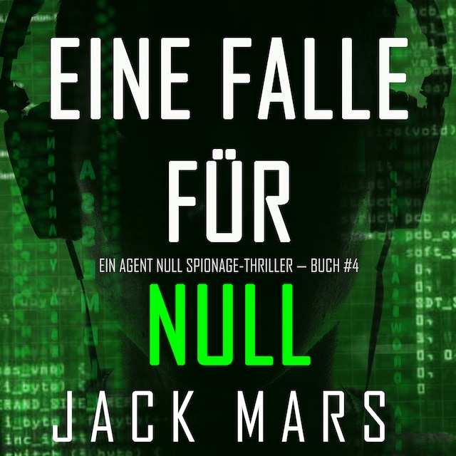 Couverture de livre pour Eine Falle für Null (Ein Agent Null Spionage-Thriller — Buch #4)