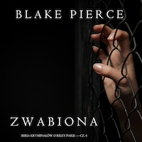 Zwabiona (Seria kryminałów o Riley Paige — Cz. 4)
