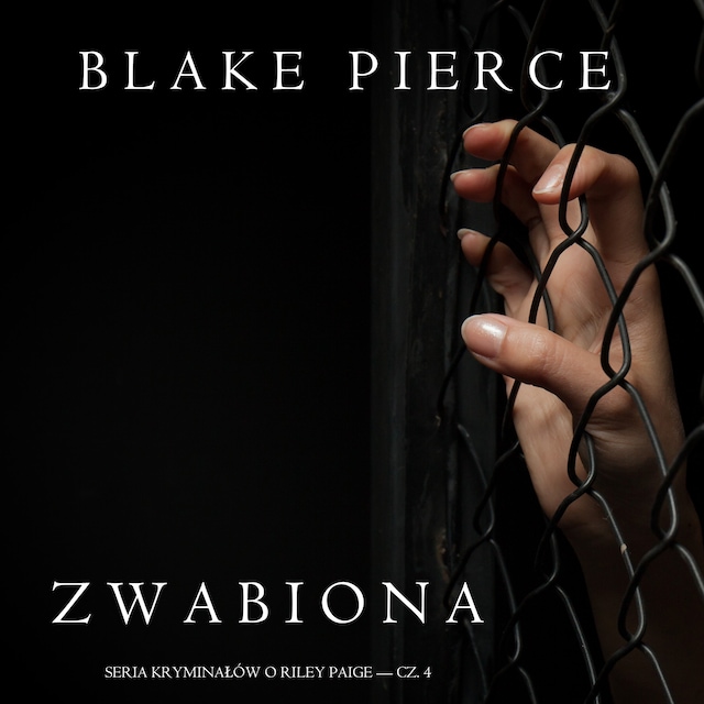 Book cover for Zwabiona (Seria kryminałów o Riley Paige — Cz. 4)