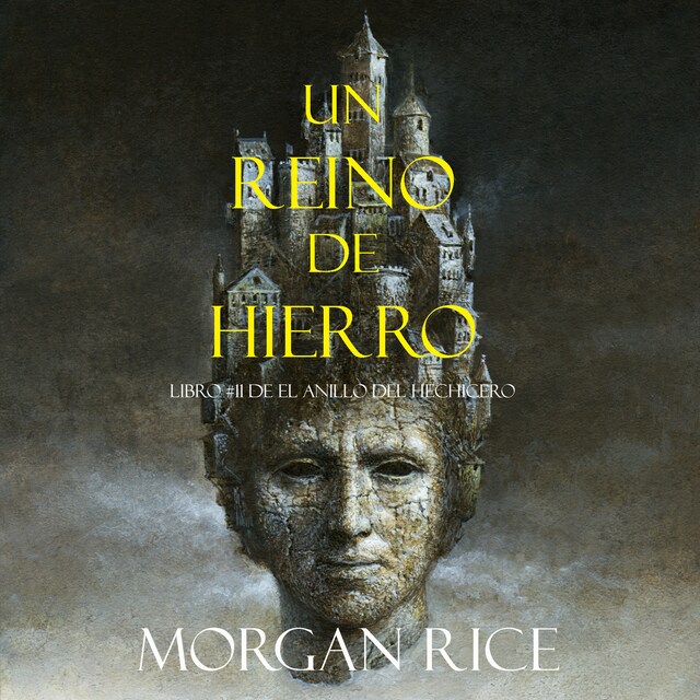 Book cover for Un Reino De Hierro (Libro #11 De El Anillo del Hechicero)