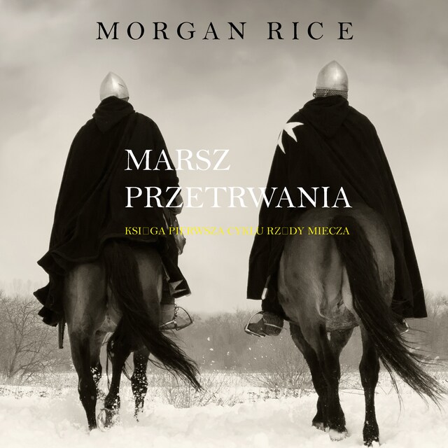 Book cover for Marsz Przetrwania (Księga 1 Cyklu Rządy Miecza)