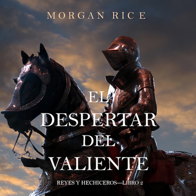 Book cover for El Despertar Del Valiente (Reyes Y Hechiceros—Libro 2)