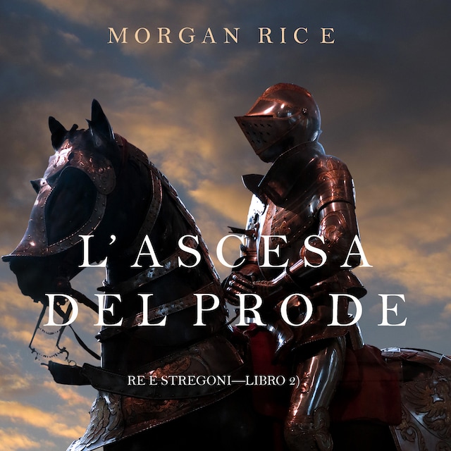 Book cover for L’ascesa  Del Prode (Re e Stregoni—Libro 2)