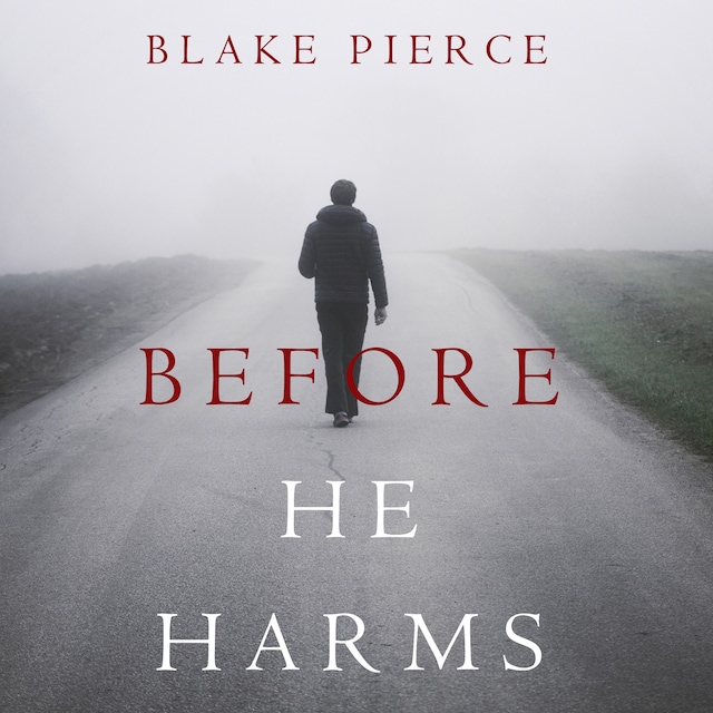 Book cover for Before He Harms (A Mackenzie White Mystery—Book 14)