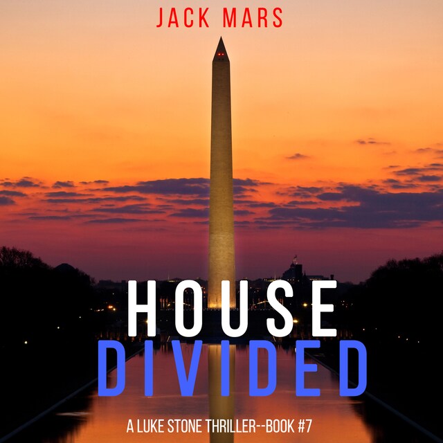 Bogomslag for House Divided (A Luke Stone Thriller—Book 7)