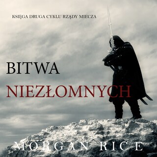 Bitwa Niezłomnych (Księga 2 Cyklu Rządy Miecza) bookCoverFor