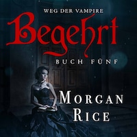 Begehrt (Band #5 Der Weg Der Vampire)