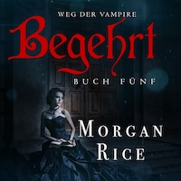 Begehrt (Band #5 Der Weg Der Vampire)