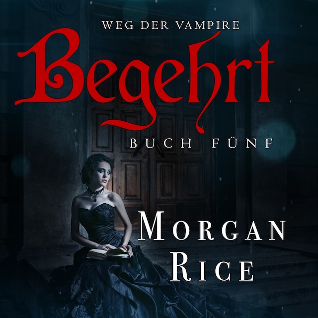 Book cover for Begehrt (Band #5 Der Weg Der Vampire)