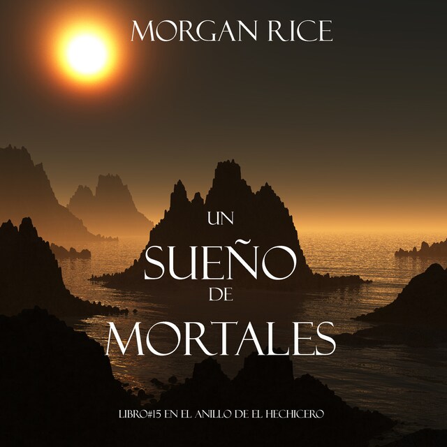 Portada de libro para Un Sueño de Mortales (Libro #15 De El Anillo del Hehicero)