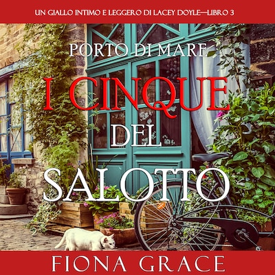 I cinque del salotto (Un giallo intimo e leggero di Lacey Doyle—Libro 3)