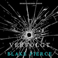 Verfolgt (Ein Riley Paige Krimi – Band #9)