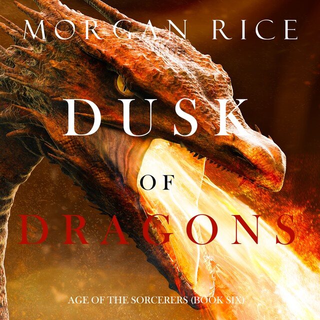 Kirjankansi teokselle Dusk of Dragons (Age of the Sorcerers—Book Six)