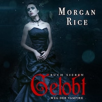Gelobt (Band #7 der Weg der Vampire)