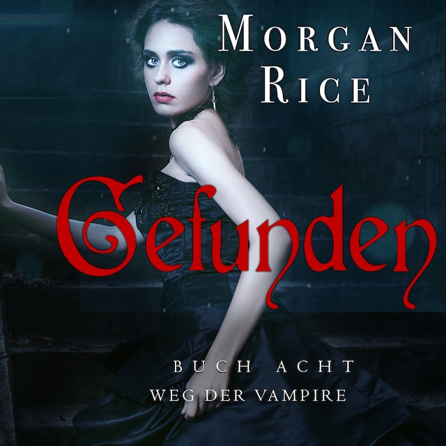 Book cover for Gefunden (Band #8 Der Weg Der Vampire)