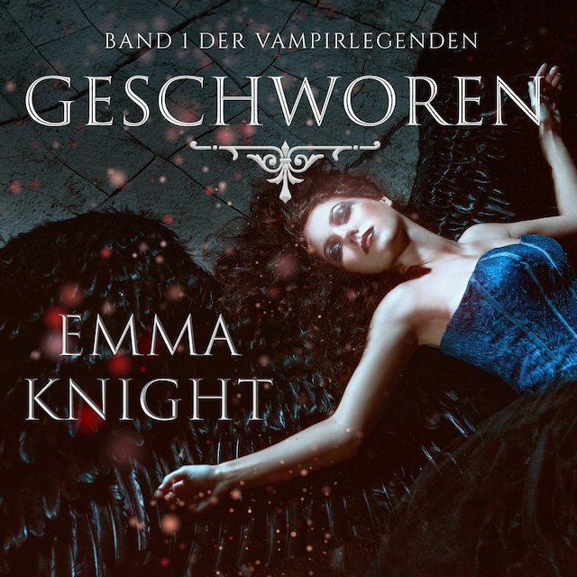 Book cover for Geschworen (Band 1 der Vampire Legenden)