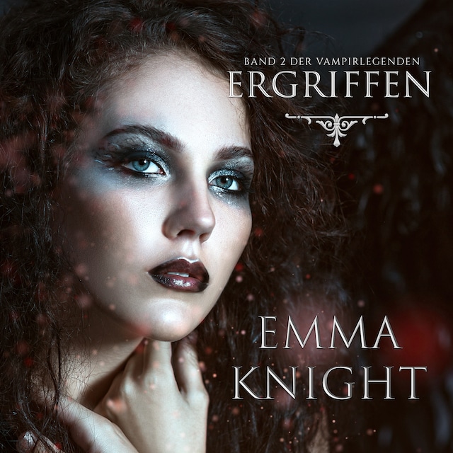 Book cover for Ergriffen (Band 2 der Vampire Legenden)