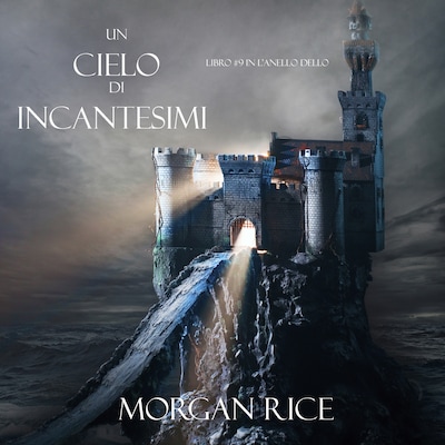 Un Cielo Di Incantesimi (Libro #9 in L'Anello dello Stregone)