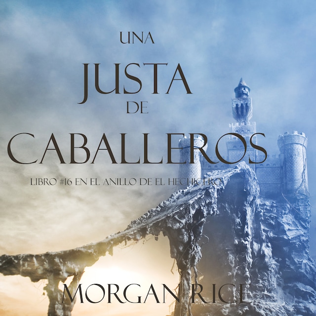 Book cover for Una Justa de Caballeros (Libro #16 El Anillo del Hechicero)