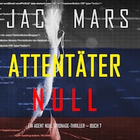 Attentäter Null (Ein Agent Null Spionage-Thriller — Buch #7)