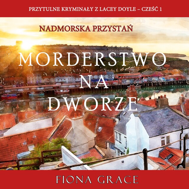 Buchcover für Morderstwo na dworze (Przytulne kryminały z Lacey Doyle – Cześć 1)