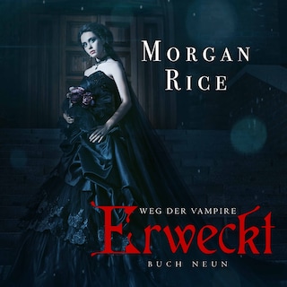 Erweckt (Band #9 Der Weg Der Vampire) als Hörbuch