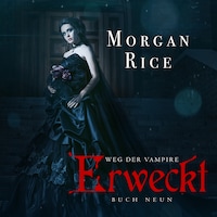 Erweckt (Band #9 Der Weg Der Vampire)