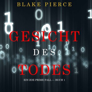 Gesicht des Todes (Ein Zoe Prime Fall — Buch 1) als Hörbuch