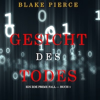 Gesicht des Todes (Ein Zoe Prime Fall — Buch 1)