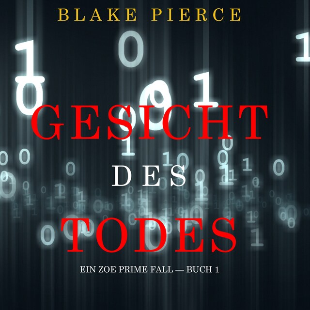 Book cover for Gesicht des Todes (Ein Zoe Prime Fall — Buch 1)