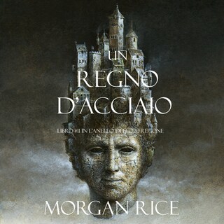 Un Regno D’acciaio (Libro #11 In L’anello Dello Stregone) bookCoverFor