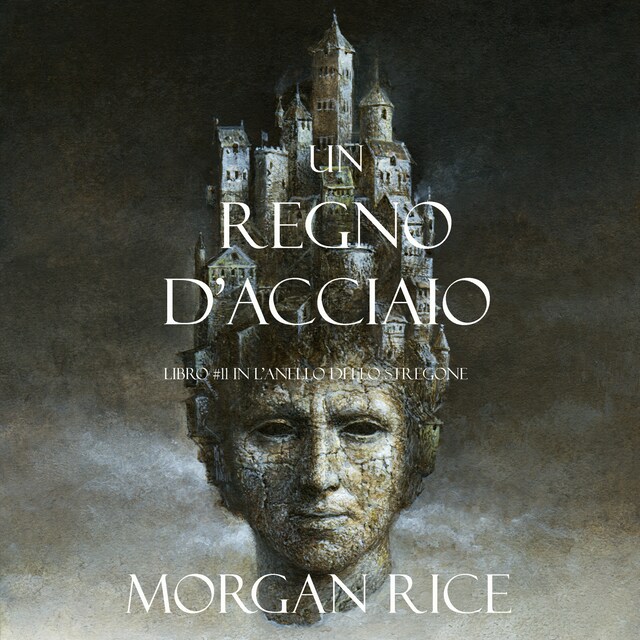 Book cover for Un Regno D’acciaio (Libro #11 In L’anello Dello Stregone)