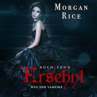 Ersehnt (Band #10 Der Weg Der Vampire)