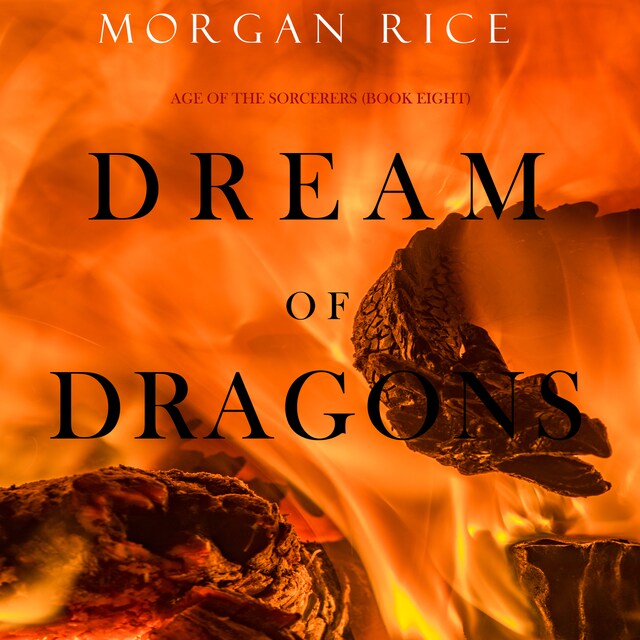 Book cover for Dream of Dragons (Age of the Sorcerers—Book Eight)