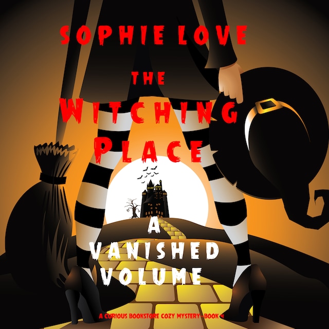 Bokomslag for The Witching Place: A Vanished Volume (A Curious Bookstore Cozy Mystery—Book 4)