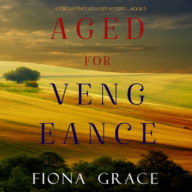 Buchcover für Aged for Vengeance (A Tuscan Vineyard Cozy Mystery—Book 5)
