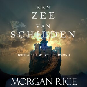 Een Zee Van Schilden (Boek #10 In De Tovenaarsring) - luisterboek