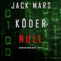 Köder Null (Ein Agent Null Spionage-Thriller - Buch #8)