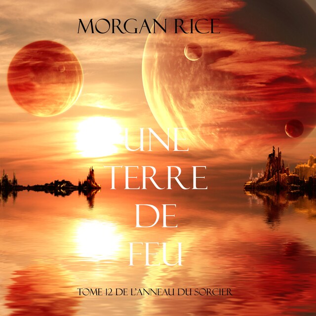 Book cover for Une Terre De Feu (Tome 12 de L'anneau Du Sorcier)