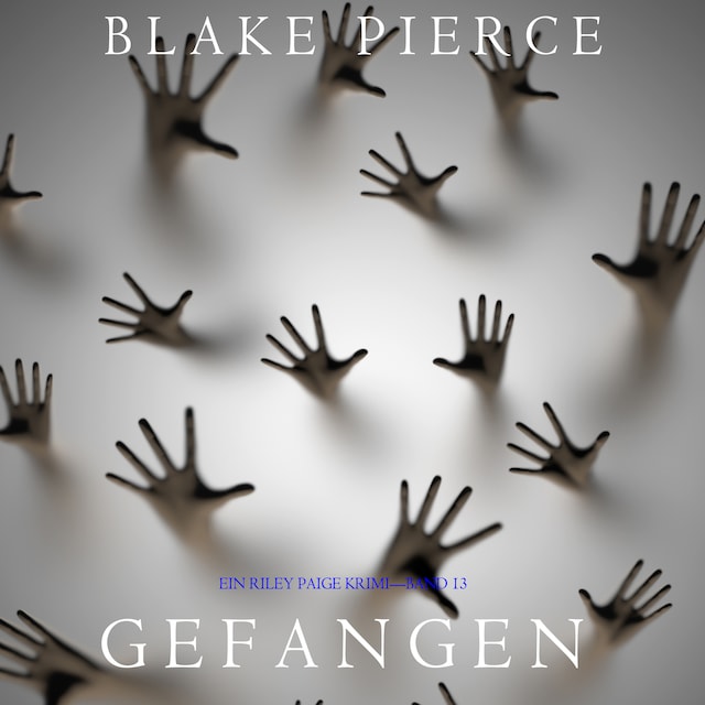 Book cover for Gefangen (Ein Riley Paige Krimi—Band 13)