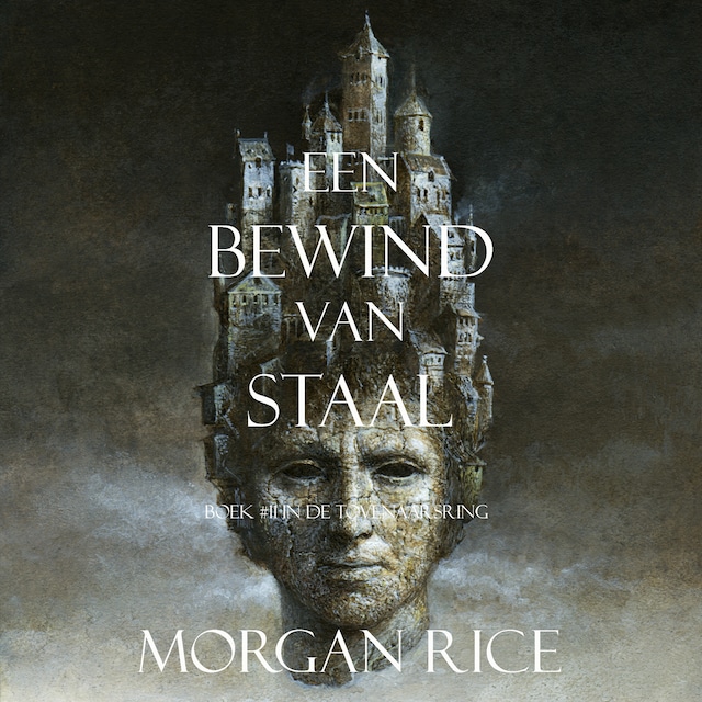 Book cover for Een Bewind Van Staal (Boek #11 In De Tovenaarsring)