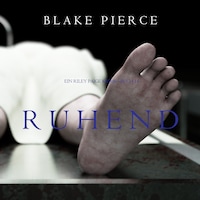 Ruhend (Ein Riley Paige Krimi—Buch 14)