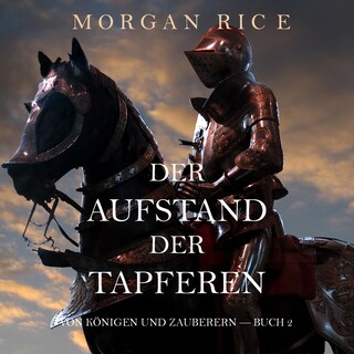 Der Aufstand der Tapferen: Von Königen und Zauberern – Buch 2 bookCoverFor