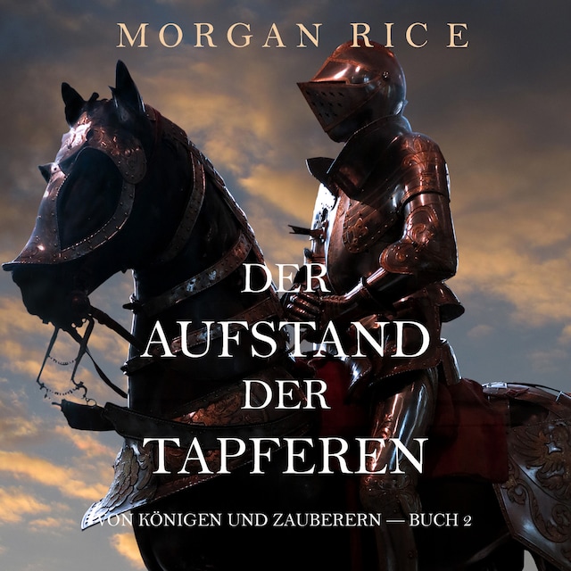 Boekomslag van Der Aufstand der Tapferen: Von Königen und Zauberern – Buch 2