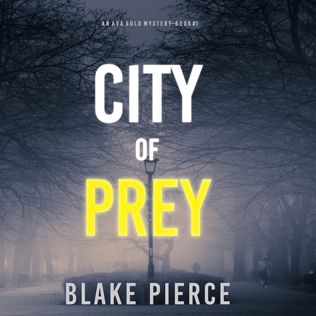 Book cover for City of Prey (An Ava Gold Mystery—Book 1)