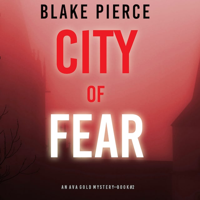 Buchcover für City of Fear (An Ava Gold Mystery—Book 2)