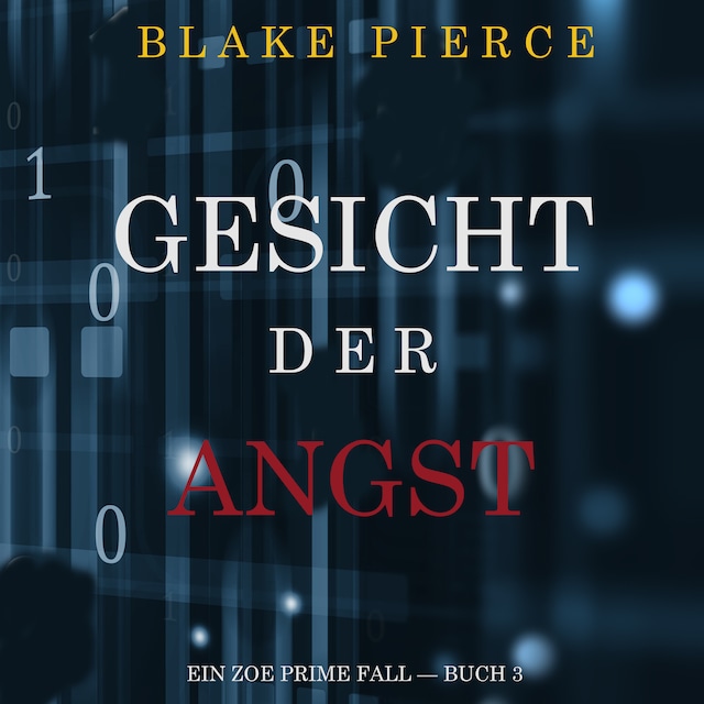 Book cover for Gesicht der Angst (Ein Zoe Prime Fall — Buch 3)