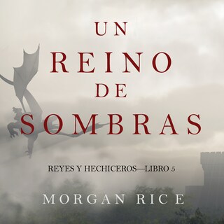 Un Reino de Sombras (Reyes y Hechiceros—Libro #5) bookCoverFor
