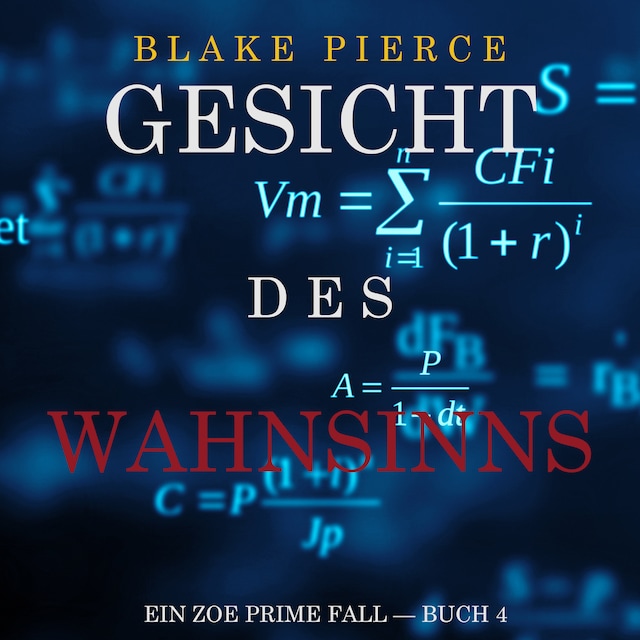 Book cover for Gesicht des Wahnsinns (Ein Zoe Prime Fall — Buch 4)