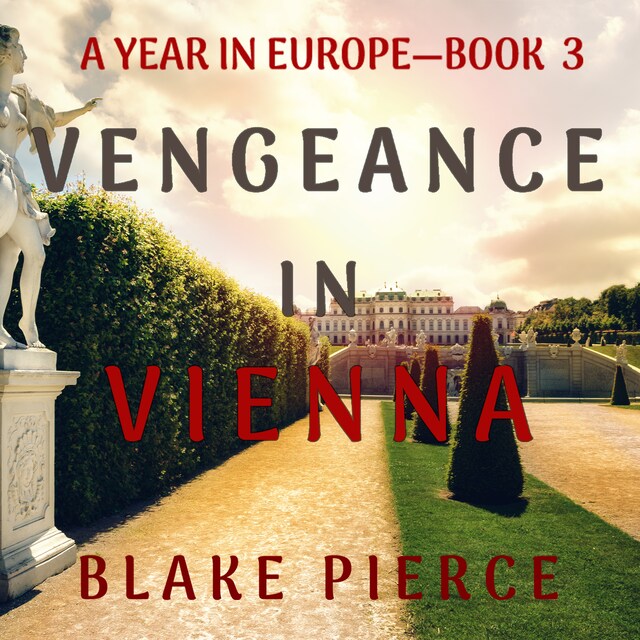 Okładka książki dla Vengeance in Vienna (A Year in Europe—Book 3)